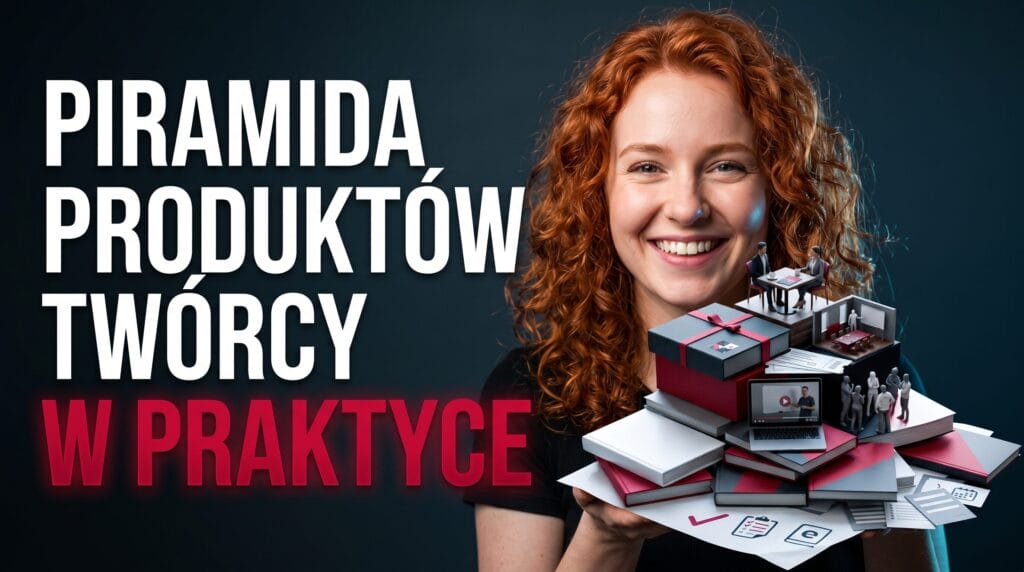 Piramida produktów twórcy Darmowy → Tani → Średni → Drogi → Premium w praktyce